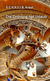 Die Ordnung hat Urlaub - Katrin Girgensohn - ebook