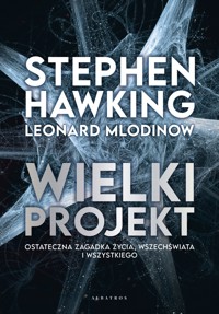 Wielki projekt - Stephen Hawking, Leonard Mlodinow - ebook + książka
