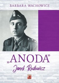 `Anoda`. Janek Rodowicz - Barbara Wachowicz - książka
