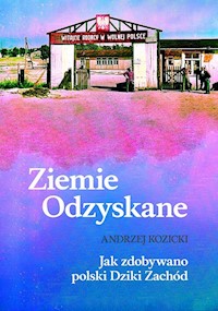 Ziemie Odzyskane - Kozicki Andrzej - książka