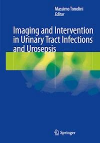 Imaging and Intervention in Urinary Tract Infections and Urosepsis -  - ebook