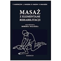 Masaż z elementami rehabilitacji - Tadeusz Kasperczyk, Leszek Magiera, Dariusz Mucha, Robert Walaszek - książka