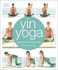 Yin Yoga stretch the mindful way - Reinhardt Kassandra - książka