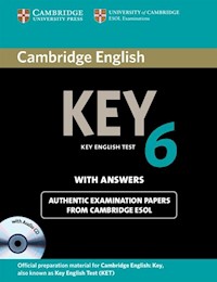 Cambridge English Key 6 authentic examination papers with answers + CD -  - książka