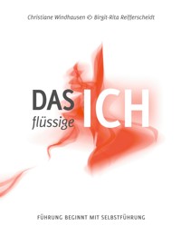 Das flüssige Ich - Christiane Windhausen - ebook