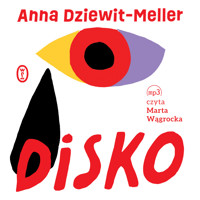Disko - Anna Dziewit-Meller - ebook + audiobook + książka