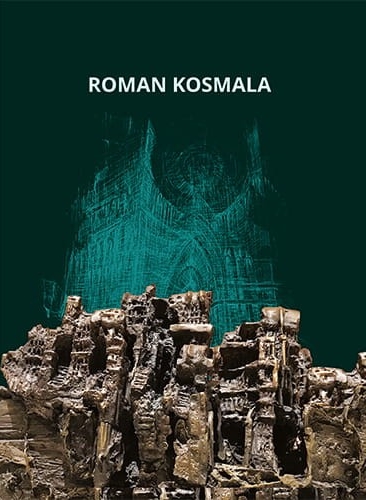 Roman Kosmala. Poznański rzeźbiarz, malarz i rysownik - Roman Kosmala - książka