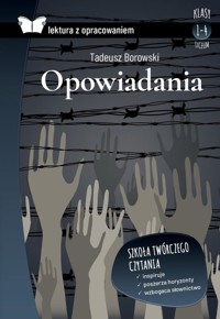 Opowiadania (Lektura z opracowaniem) - Tadeusz Borowski - książka