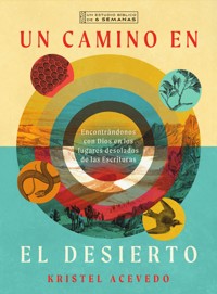 Un camino en el desierto - Kristel Acevedo - ebook