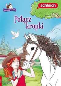 Schleich Horse Club Połącz kropki -  - książka