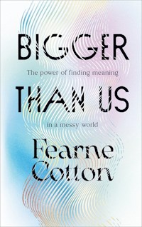 Bigger Than Us - Cotton 	Fearne - książka