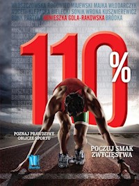 110%. Poznaj prawdziwe oblicze sportu - Agnieszka Gola-Rakowska - książka