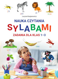 Nauka czytania sylabami Zadania dla klas I-III - Kasjanowicz Lucyna - książka
