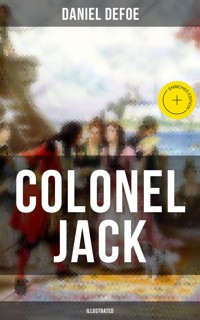 COLONEL JACK (Illustrated) - Daniel Defoe - ebook