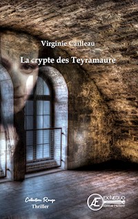 La crypte des Teyramaure - Virginie Cailleau - ebook