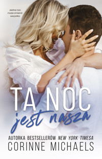 Ta noc jest nasza - Corinne Michaels - ebook + książka