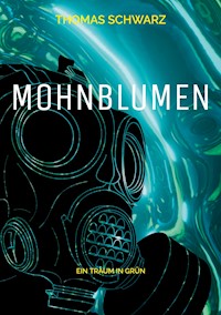 Mohnblumen - Thomas Schwarz - ebook
