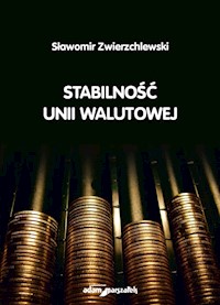 Stabilność unii walutowej - Zwierzchlewski Sławomir - książka