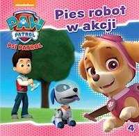 Psi Patrol 4 Pies robot w akcji -  - książka