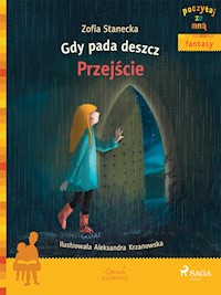 POCZYTAJ ZE MNĄ. Gdy pada deszcz - Przejście - Zofia Stanecka - ebook + audiobook