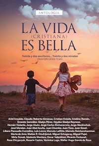 Antología 1: La vida (cristiana) es bella - Ariel Ansaldo - ebook