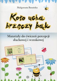 Koło ucha brzęczy bąk - Barańska Małgorzata - książka