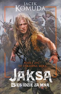Jaksa Tom 1 Bies idzie za mną - Jacek Komuda - książka
