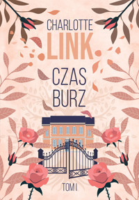Czas burz. Trylogia Czas burz. Tom 1 - Charlotte Link - książka
