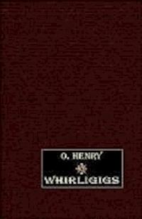 Whirligigs - O. Henry - darmowy ebook