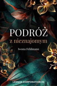 Podróż z nieznajomym Lennox Corporation Tom 2 - Feldmann Iwona - książka