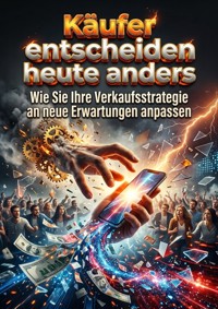 Käufer entscheiden heute anders - Mila Morgenstern - ebook