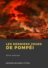 Les Derniers Jours de Pompéi - Edward Bulwer-Lytton - ebook