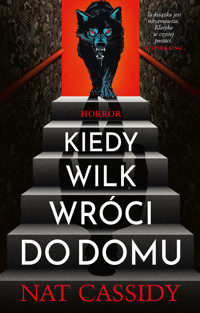 Kiedy wilk wróci do domu - Nat Cassidy - ebook + audiobook + książka