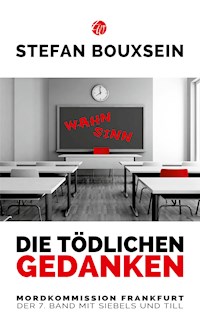Die tödlichen Gedanken - Bouxsein Stefan - ebook