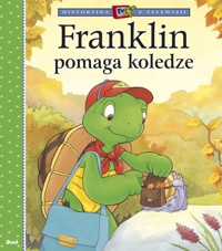 Historyjka z telewizji. Franklin pomaga koledze - Paulette Bourgeois - książka