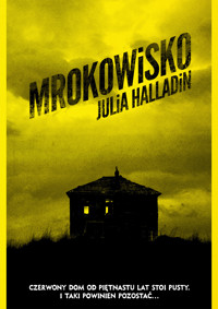 Mrokowisko - Halladin Julia - ebook + książka