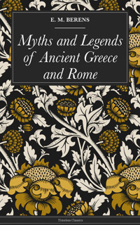 Myths and Legends of Ancient Greece and Rome - Berens E. M. - ebook