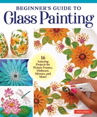 Beginner's Guide to Glass Painting - Nilima Mistry - ebook