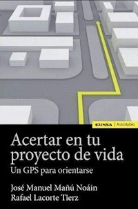 Acertar con tu proyecto de vida - José Manuel Mañú Noáin - ebook