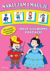 Naklejam i maluję Moje ulubione postacie -  - książka