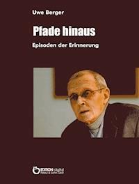 Pfade hinaus - Uwe Berger - ebook
