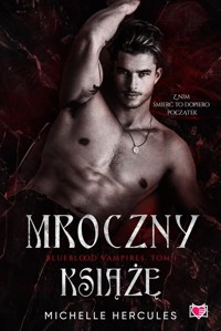 Mroczny książę Blueblood Vampires Tom 1 - Hercules Michelle - książka