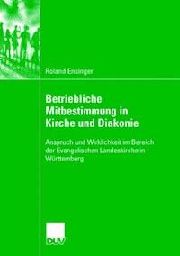 Betriebliche Mitbestimmung in Kirche und Diakonie - Roland Ensinger - ebook