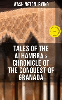 TALES OF THE ALHAMBRA & CHRONICLE OF THE CONQUEST OF GRANADA - Washington Irving - ebook