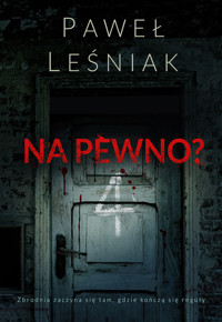 Na pewno? - Paweł Leśniak - ebook + audiobook + książka