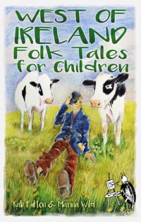 West of Ireland Folk Tales for Children - Rab Swannock Fulton - ebook