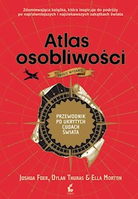 Atlas osobliwości - Foer Joshua, Thuras Dylan, Morton Ella - książka