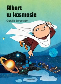 Albert w kosmosie - Gunilla Bergstrom - książka