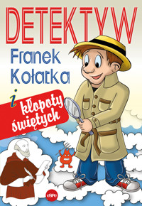 Detektyw Franek Kołatka i kłopoty świętych - Michał Wilk - książka