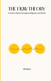 The Flow Theory - Ali Kiani - ebook